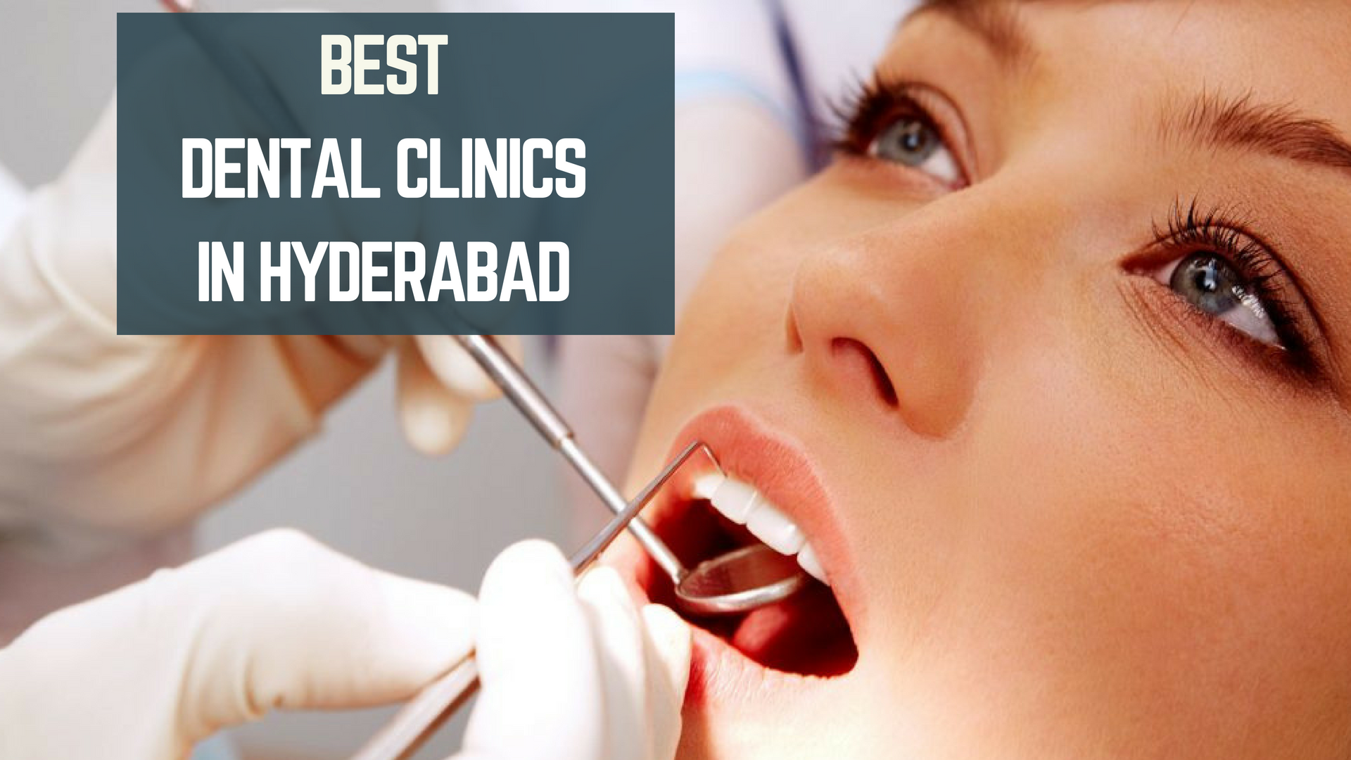 Top 10 Best Dental Clinics in Hyderabad List 2022 Essencz
