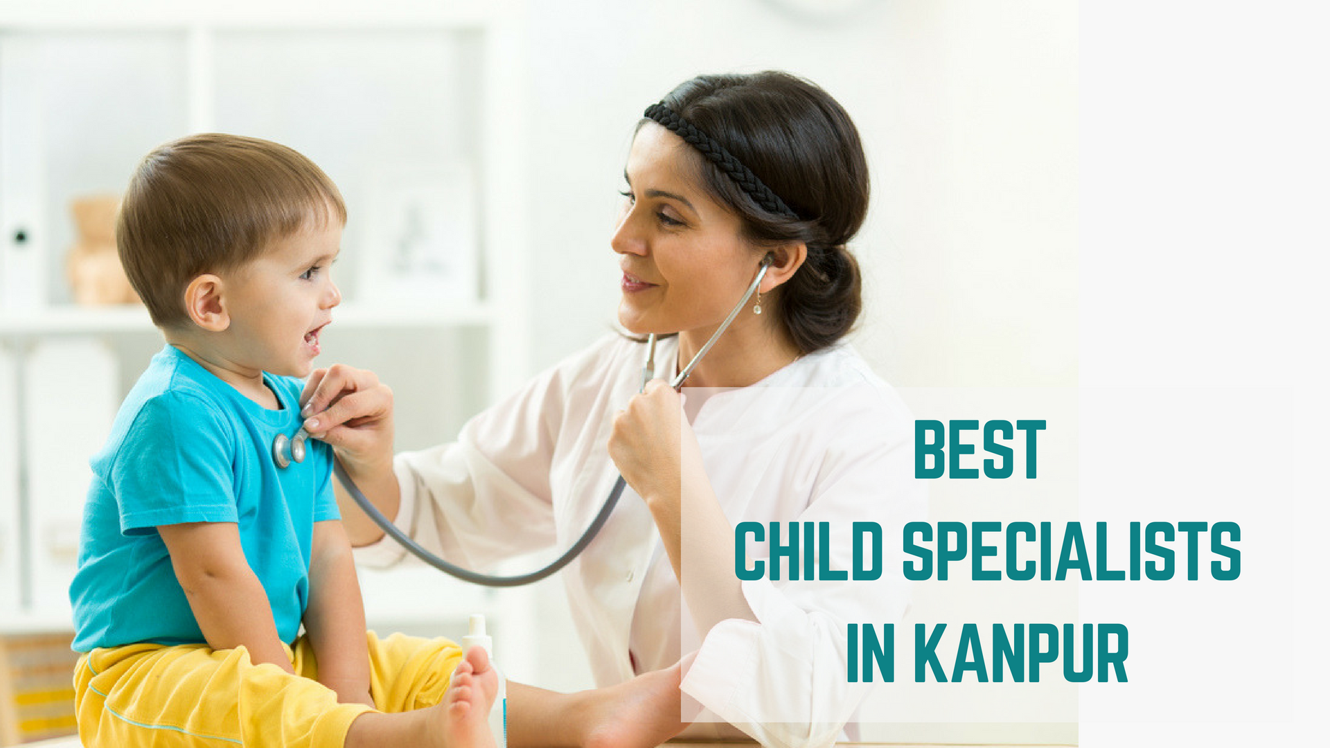 Top 10 Best Child Specialists In Kanpur Essencz