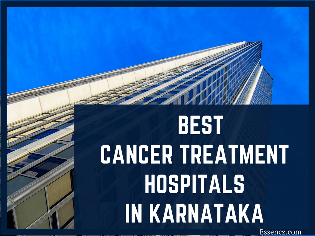 top-8-best-cancer-treatment-hospitals-in-karnataka-essencz