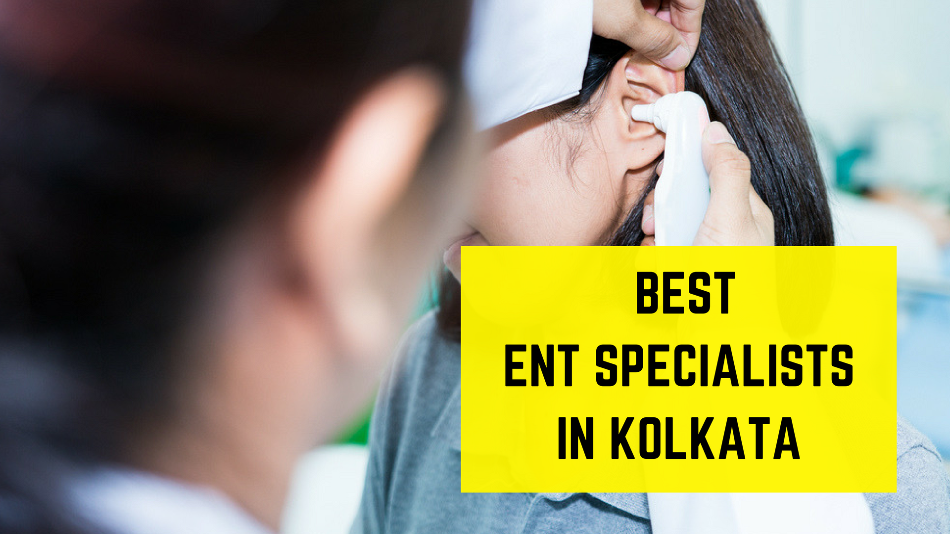 top-10-best-ent-specialists-in-kolkata-list-2018-essencz