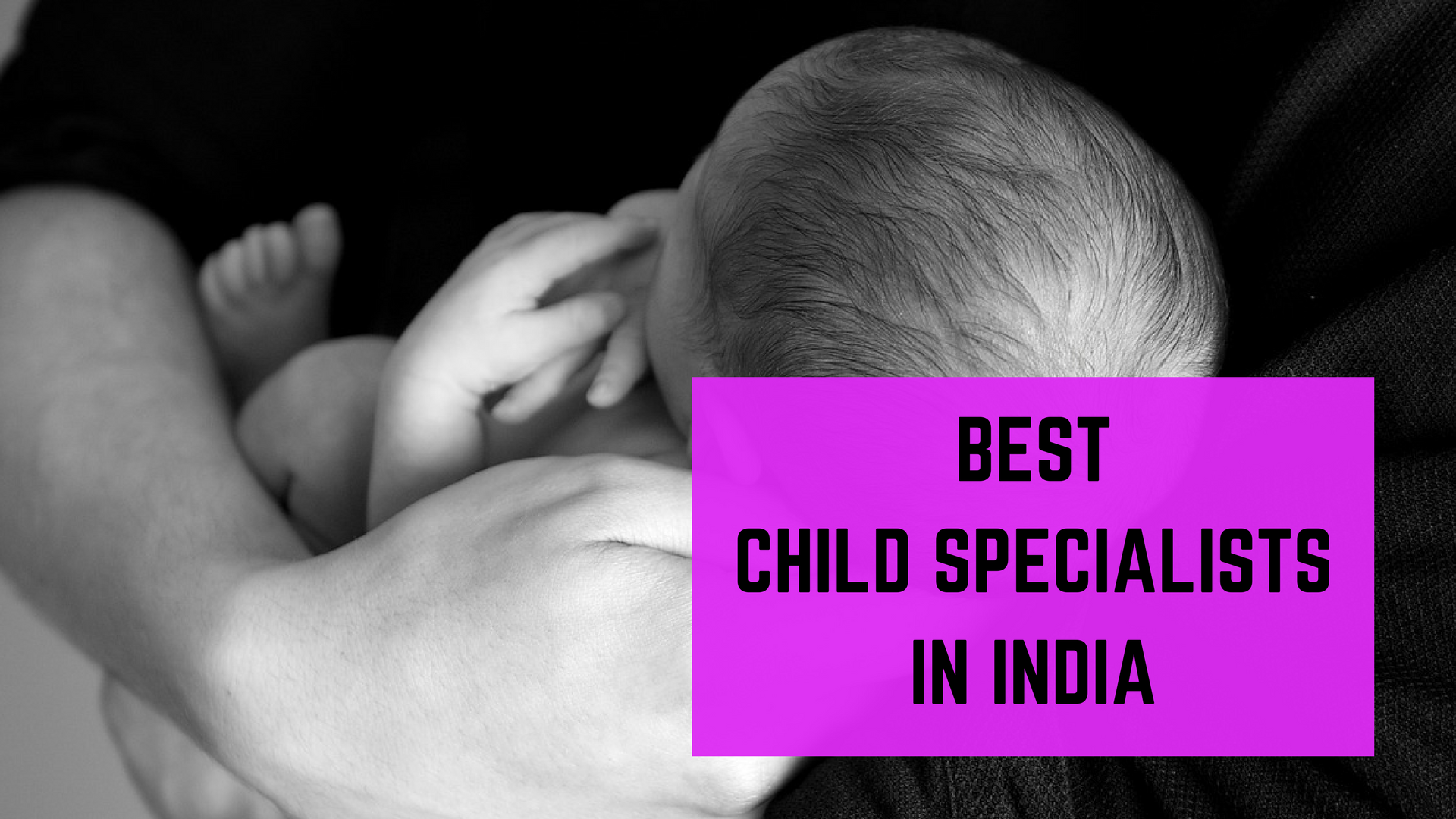 Top 10 Best Child Specialists in India - Essencz