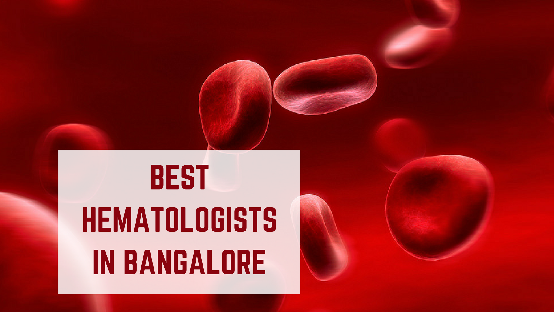 Top 10 Best Hematologists in Bangalore- List 2018 - Essencz